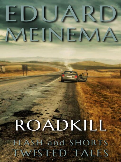 Title details for Roadkill by Eduard Meinema - Available